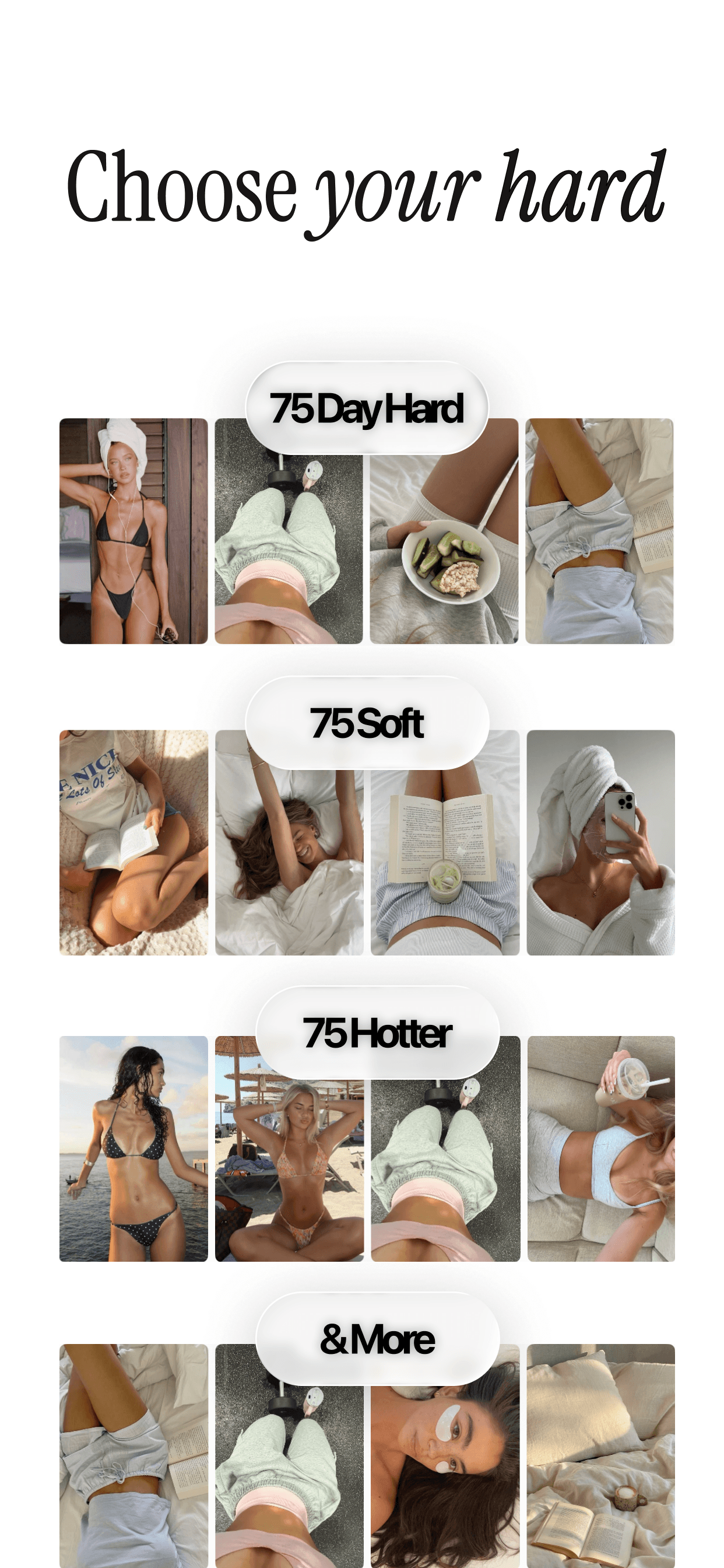 Choose your hard — challenge picker showing 75 Day Hard, 75 Soft, 75 Hotter and More variants with photo collages.